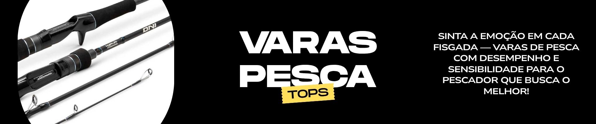 Banner da categoria Varas de Pesca